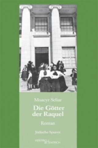 Könyv Die Götter der Raquel Moacyr Scliar