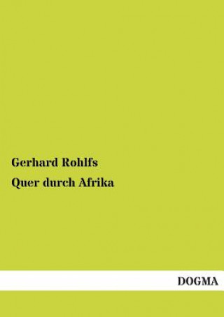 Kniha Quer Durch Afrika Gerhard Rohlfs