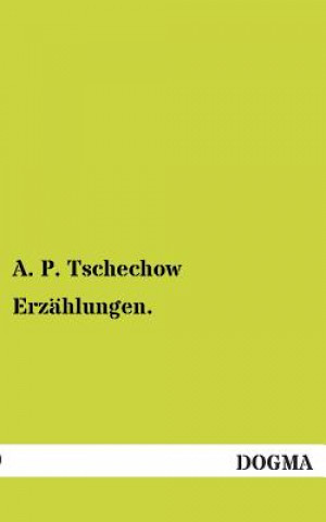 Carte Erzahlungen. Anton Tschechow