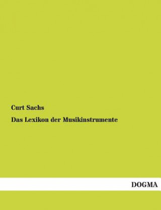 Könyv Lexikon Der Musikinstrumente Curt Sachs