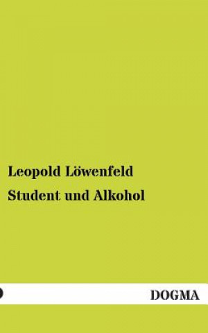 Buch Student Und Alkohol Leopold Löwenfeld