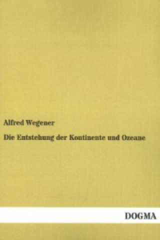 Livre Die Entstehung der Kontinente und Ozeane Alfred Wegener