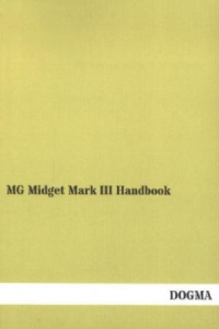 Kniha MG Midget Mark III Handbook MG Cars