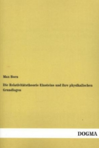 Carte Die Relativitätstheorie Einsteins und ihre physikalischen Grundlagen Max Born