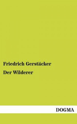 Книга Wilderer Friedrich Gerstäcker