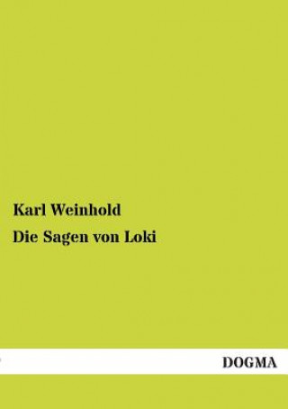 Kniha Sagen Von Loki Karl Weinhold