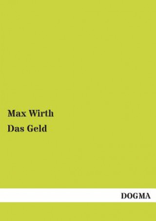 Könyv Geld Max Wirth