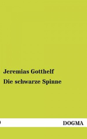 Kniha Schwarze Spinne Jeremias Gotthelf