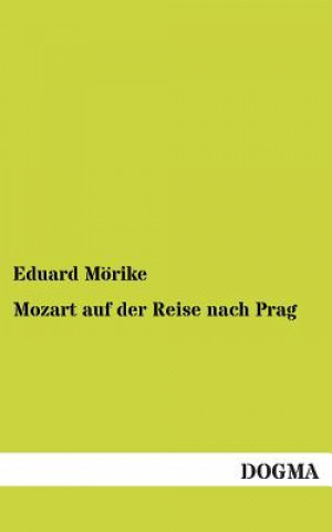 Carte Mozart auf der Reise nach Prag Eduard Morike