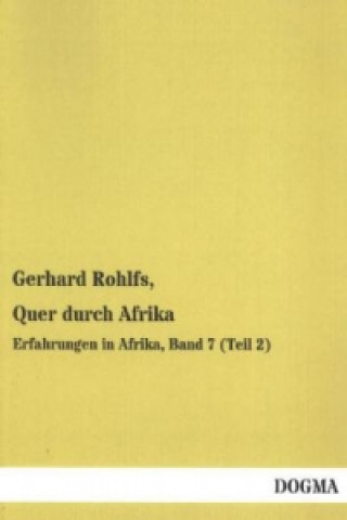 Kniha Quer durch Afrika Gerhard Rohlfs