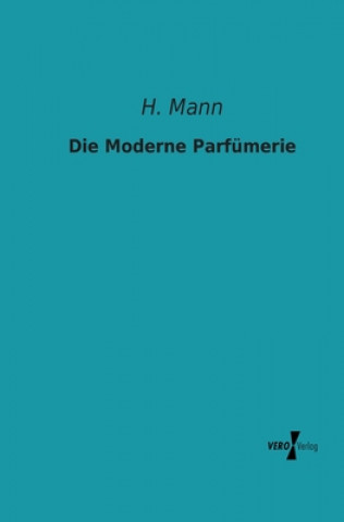 Книга Moderne Parfumerie H. Mann