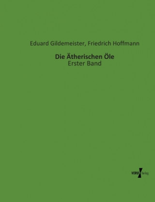 Buch AEtherischen OEle Eduard Gildemeister