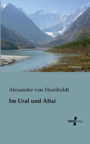 Kniha Im Ural und Altai Alexander von Humboldt
