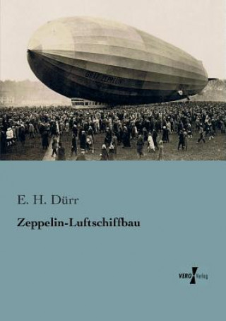 Kniha Zeppelin-Luftschiffbau E. H. Dürr