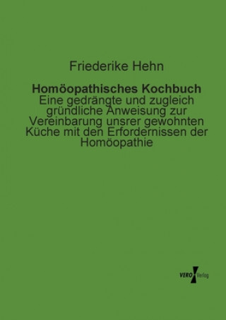 Książka Homoeopathisches Kochbuch Friederike Hehn