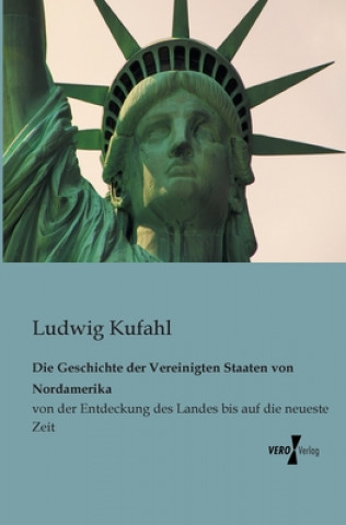 Carte Geschichte der Vereinigten Staaten von Nordamerika Ludwig Kufahl
