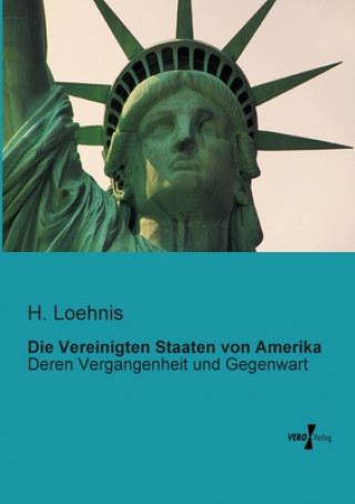 Buch Vereinigten Staaten von Amerika H. Loehnis