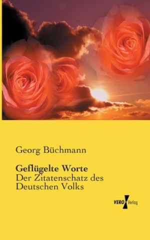 Kniha Geflugelte Worte Georg Büchmann