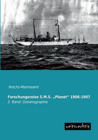 Kniha Forschungsreise S.M.S. Planet 1906-1907 Reichs-Marineamt