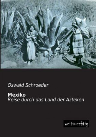 Könyv Mexiko Oswald Schroeder