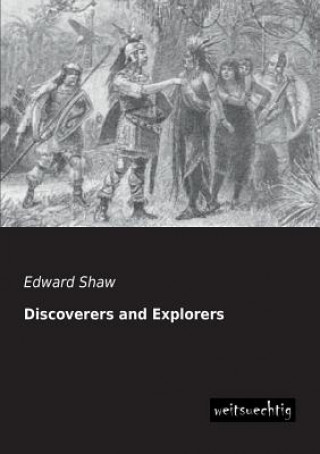 Book Discoverers and Explorers Edward Shaw