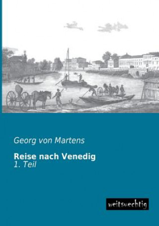 Knjiga Reise Nach Venedig Georg von Martens