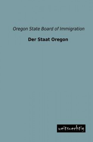 Knjiga Staat Oregon Oregon State Board of Immigration