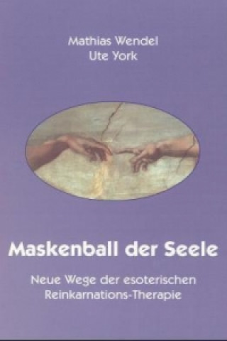 Könyv Maskenball der Seele Mathias Wendel