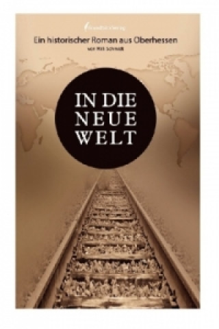 Книга In die neue Welt Willi Schmidt
