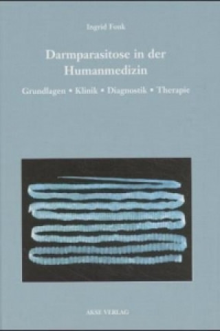 Книга Darmparasitose in der Humanmedizin Ingrid Fonk