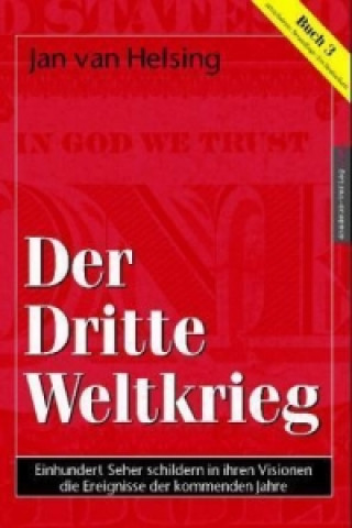 Knjiga Buch 3 - Der dritte Weltkrieg Jan van Helsing