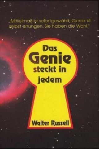 Könyv Das Genie steckt in jedem Walter Russell