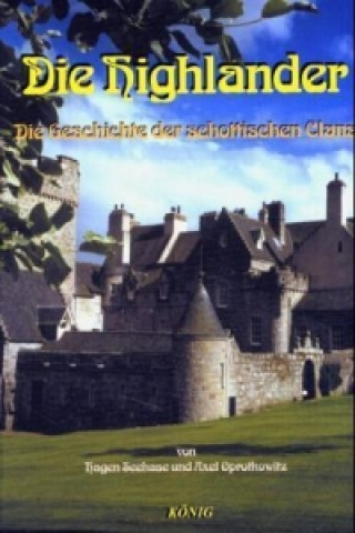 Carte Die Highlander. Bd.1 Hagen Seehase