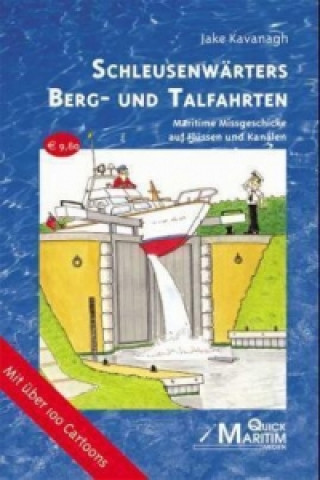 Kniha Schleusenwärters Berg- und Talfahrten Jake Kavanagh