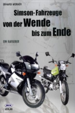 Książka Simson-Fahrzeuge "von der Wende bis zum Ende" Erhard Werner