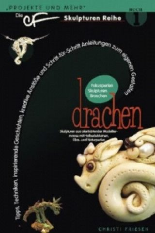 Kniha Drachen Christi Friesen