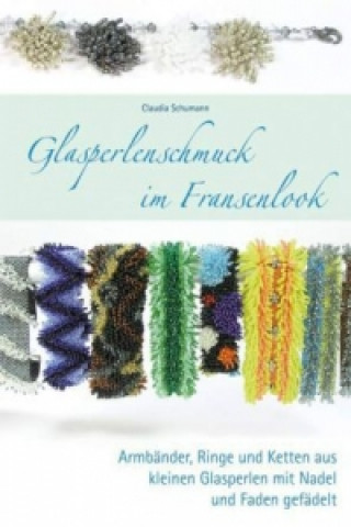Книга Glasperlenschmuck im Fransenlook Claudia Schumann