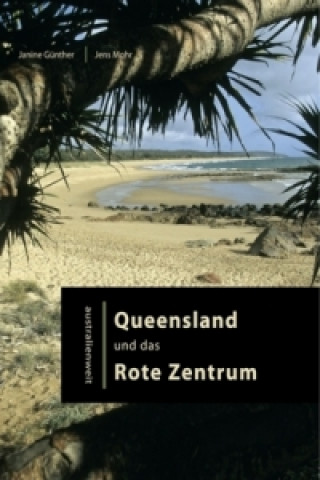 Könyv Queensland und das Rote Zentrum Janine Günther