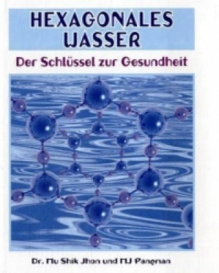 Buch Hexagonales Wasser Mu S. Jhon