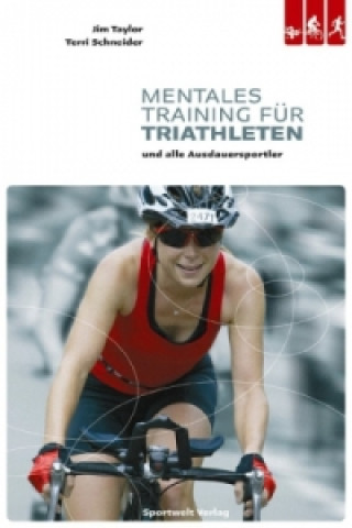 Kniha Mentales Training für Triathleten und alle Ausdauersportler Jim Taylor