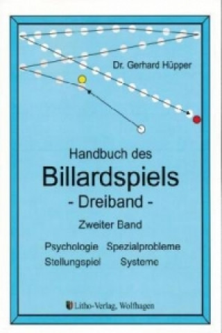Carte Handbuch des Billardspiels - Dreiband. Bd.2 Gerhard Hüpper
