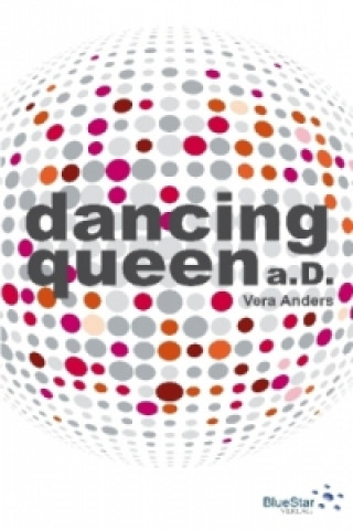 Libro Dancing Queen a. D. Vera Anders