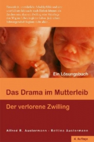 Carte Das Drama im Mutterleib - Der verlorene Zwilling Alfred Austermann