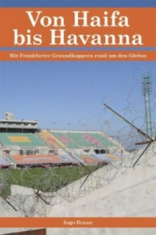 Carte Von Haifa bis Havanna Ingo Braun
