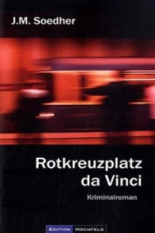 Livro Rotkreuzplatz da Vinci Jakob M. Soedher
