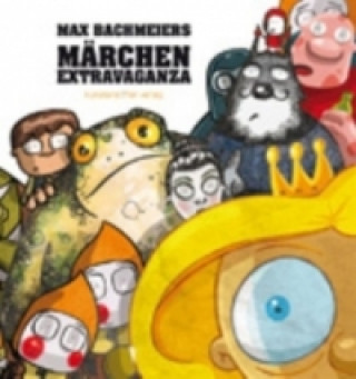 Kniha Märchen Extravaganza Max Bachmeier