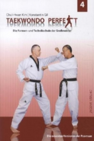 Könyv Taekwondo perfekt. Bd.4 Kim Chul-Hwan