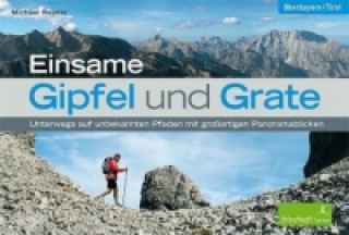 Kniha Einsame Gipfel und Grate Michael Reimer