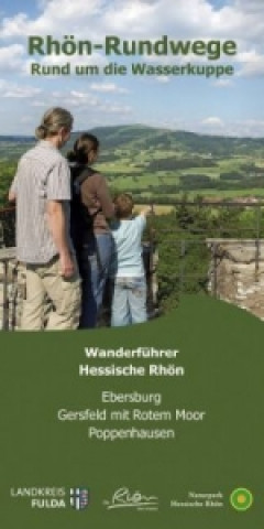 Kniha Rhön-Rundwege Rund um die Wasserkuppe 