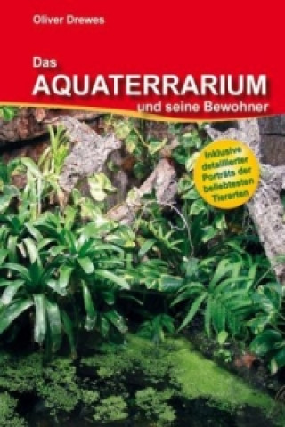 Buch Das Aquaterrarium und seine Bewohner Oliver Drewes